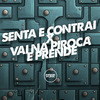 DJ GRN - Senta e Contrai X Vai na Piroca e Prende