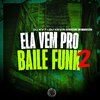 DJ KV7 - Ela Vem pro Baile Funk 2