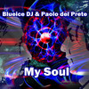 Blueice DJ - My Soul