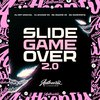 DJ DR7 ORIGINAL - Slide Game Over 2.0 (feat. DJ SHADOW ZN, Mc Magrin 2k & MC Maneirinho)