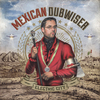 Mexican Dubweiser - El Mexicano Perdido