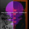 Urkel Suave - Complacent (feat. Bobby Rush)