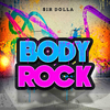Sir Dolla - Body Rock
