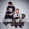 Samir & Viktor - Fick feeling