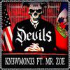 Kn3wmon33 - Devils (feat. Mr.Zoe)