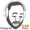 PRODBY ELI - EXP Prelude
