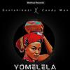 Sontshikazi - Yomelela (feat. Candy Man)