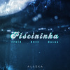 Alaska - Piscininha