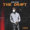 Ace Rico - The Draft