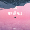 EKAE - See Me Fall