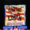BLYND LogYk - Divided We Fall (feat. Playboy The Beast & Killdozer) (Chopped N Slopped)