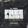 DJTreezy - Free Bands