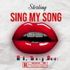 Sterling - Sing my song (feat. Yng jon)