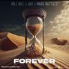 Mill Bill - Forever (feat. JAG & Mark Battles)