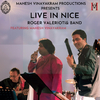 Mahesh Vinayakram - Live in Nice (Live) [feat. Roger Valerioti]