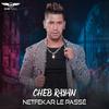 Cheb Rayan - LISTE NOIRE