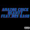 Rea1ity - Amazon Chick (She Be Shoppin') (feat. BRS Kash)