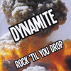 Dynamite - Ya no good