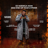DJ Mzenga Man - 2022 End of Year Cypher
