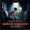 IN$0MNIAC! - Made 2 Shine (feat. Drizzy Tae)