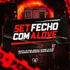 BigJOTA - Set Fecho Com a Love