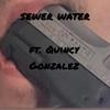 Márquez - sewer water (feat. Quincy)