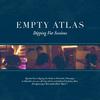 Empty Atlas - Maximal (Live at Dipping Vat Studio)