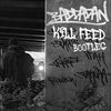 Kill Feed - Baddadan (KILL FEED BOOTLEG)
