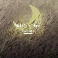 Wel Come Home (Leakey Veresion)