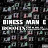Biness Man E - Boomin