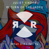 Juliet Sikora - What Did I Tell Ya (Original Mix)