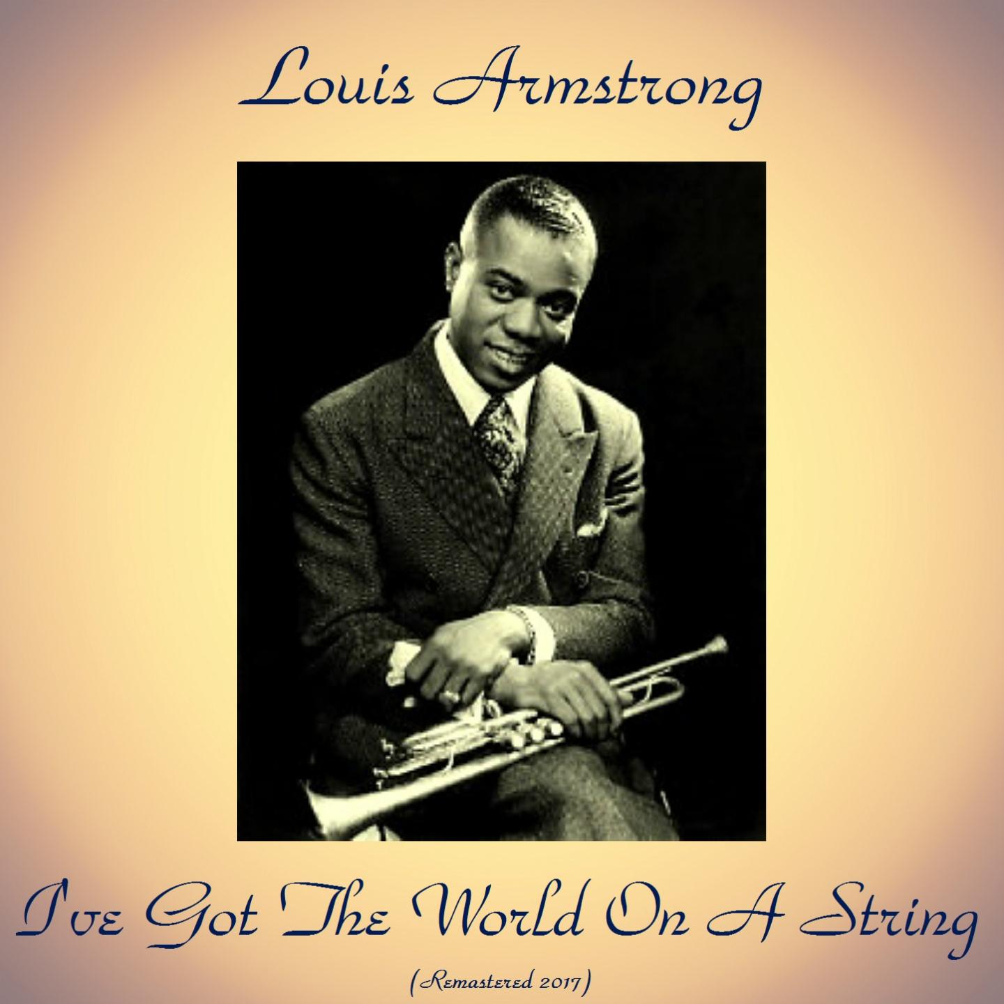 ive got the world on a string - rr/louis armstrong/harold arlen