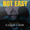 Sahid Crib - Not Easy