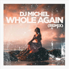 Dj Michel - Whole Again (Remix)