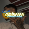 Dj PdrãoNoBeat - CARDÁPIO DO DJ