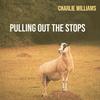 Charlie Williams - Pulling Out the Stops