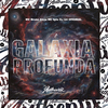 DJ G4 ORIGINAL - Galáxia Profunda