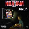 KNUX - NBA Jams (feat. Bauxmonk & DJ Qeys)