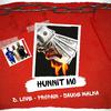 D. Love - Hunnit Mo (feat. Propain & Sauce Walka)