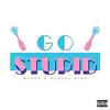 MAIZA - Go Stupid (feat. Darius King)