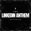 Kevin Miller - The LinkedIn Anthem