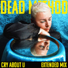 Dead Method - Cry About U