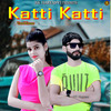 Vinod Kumar - Katti Katti