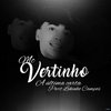 MC Vertinho - A Última Carta (feat. Lekinho Campos)