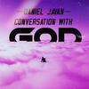 Daniel Javan - Conversation With God