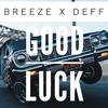 Vazy - Good Luck (feat. Yung Breeze & Raw Deff)