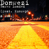 Donwezi - Bases Loaded (feat. Koncept & 2mex)