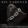 Arturo Brown - Sin Cadenas