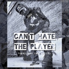 St Spittin - Can't Hate The Player