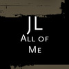 JL - All of Me